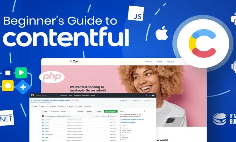 Contentful: The Modern Way to Manage and Deliver Content Contentful